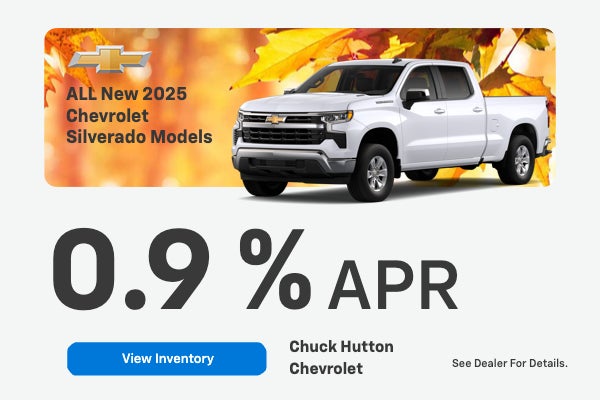 0.9% APR on ALL New 2025 Silverado Models